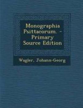 Paperback Monographia Psittacorum. - Primary Source Edition [German] Book