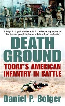 Mass Market Paperback Death Ground: Today's American Infantry in Battle Book