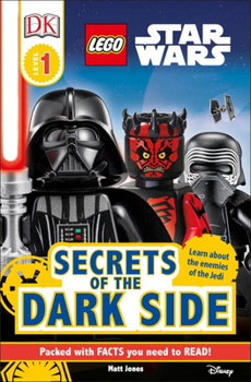 LEGO Star Wars: Secrets of the Dark Side (DK Readers L1) - Book  of the DK LEGO Readers Level 1