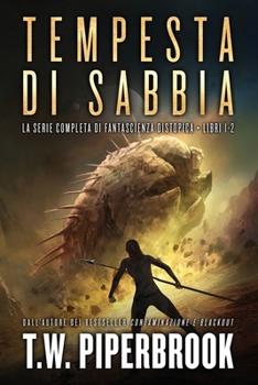 Tempesta di sabbia: La serie di fantascienza distopica: (Libri 1-2) (Italian Edition)