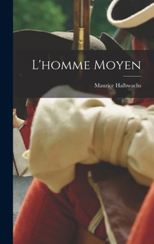 Hardcover L'homme Moyen [French] Book