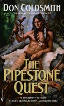 The Pipestone Quest: Spanish Bit Saga, Book 28 (Spanish Bit Saga) - Book #28 of the Spanish Bit Saga