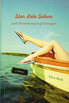 Star Lake Saloon and Housekeeping Cottages: A Novel (Library of American Fiction)