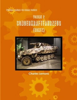 Paperback Technical Manuals for German Vehicles, Volume 2, Sonderkraftfahrzeug Book