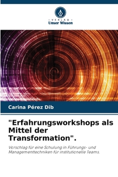 Paperback "Erfahrungsworkshops als Mittel der Transformation". [German] Book