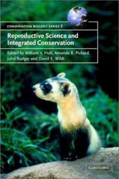 Hardcover Reproductive Science and Integrated Conservation Book
