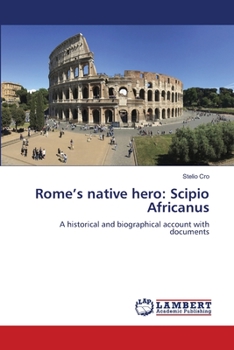 Paperback Rome's native hero: Scipio Africanus Book