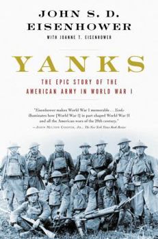 Paperback Yanks: The Epic Story of the American Army in World War I Book