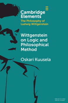 Paperback Wittgenstein on Logic and Philosophical Method Book