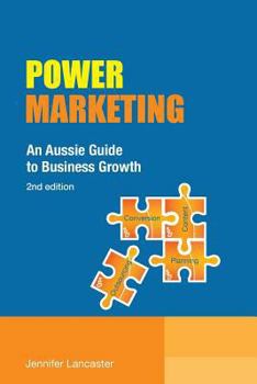 Paperback Power Marketing: An Aussie Guide to Business Growth Book