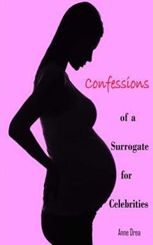 Paperback Confessions of a Surrogate for Celebrities Book