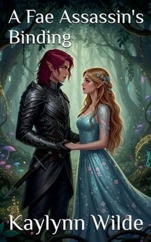 A Fae Assassin's Binding (Star Crossed Fae)