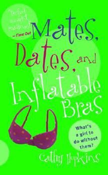 Mass Market Paperback Mates, Dates, and Inflatable Bras Book
