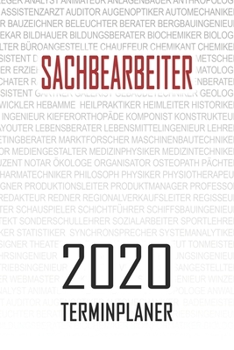 Sachbearbeiter - 2020 Terminplaner: Kalender und Organisator f�r Sachbearbeiter. Terminkalender, Taschenkalender, Wochenplaner, Jahresplaner, Kalender 2019 - 2020 zum Planen und Organisieren