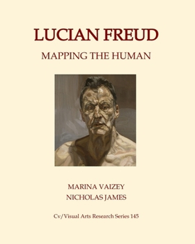 Paperback Lucian Freud: Mapping the Human Book