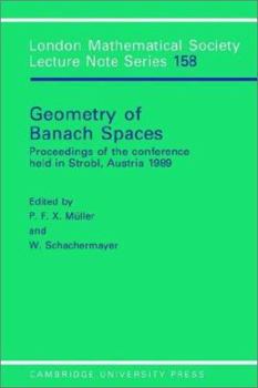 Paperback Geometry of Banach Spaces: Proceedings of the Conference Held in Strobl, Austria 1989 Book