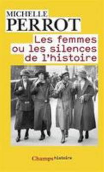 Les Femmes, ou les silences de l'histoire