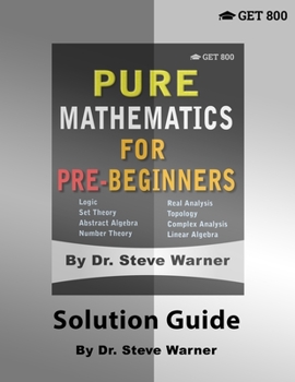 Paperback Pure Mathematics for Pre-Beginners - Solution Guide Book