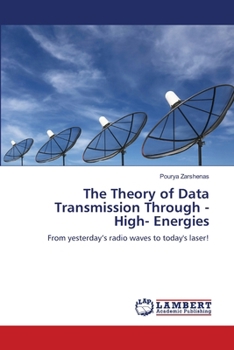 Paperback The Theory of Data Transmission Through -High- Energies Book