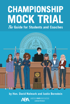 Paperback Championship Mock Trial: The Guide for Students and Coaches Book