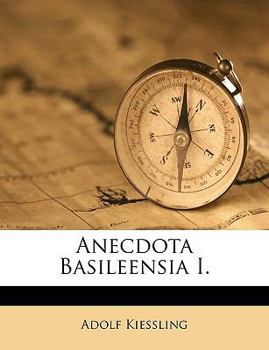 Paperback Anecdota Basileensia I. [German] Book