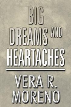 Paperback Big Dreams and Heartaches Book