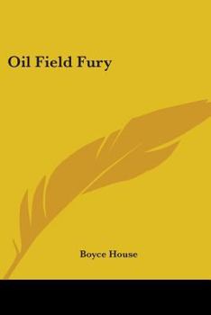 Paperback Oil Field Fury Book