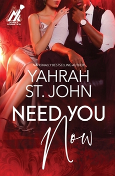 Need You Now - Book #1 of the An Adams Affair Trilogy