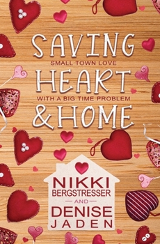 Paperback Saving Heart & Home: A Small Town Contemporary Romance Book