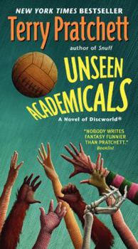 Unseen Academicals - Book #37 of the Discworld
