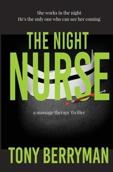 Paperback The Night Nurse: a massage therapy thriller Book