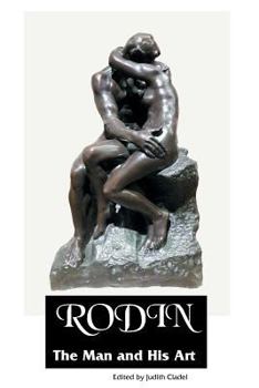 Paperback Rodin: The Man and His Art Book
