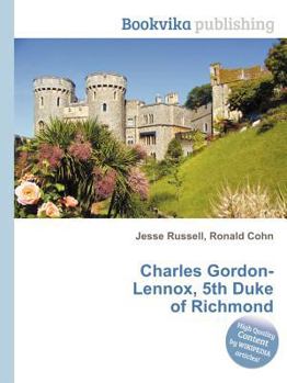 Paperback Charles Gordon-Lennox, 5th Duke of Richmond Book