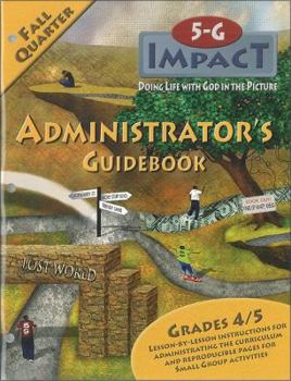 Hardcover 5-G Impact Fall Quarter Administrator's Guidebook: Doing Life with God in the Picture Book