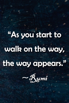 Paperback "As You Start to Walk on the Way, the Way Appears" Rumi Notebook: Lined Journal, 120 Pages, 6 x 9 inches, Fun Gift, Soft Cover, Rainbow Oil Painting M Book