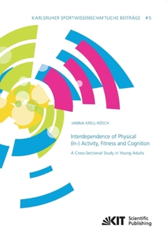 Paperback Interdependence of Physical (In-) Activity, Fitness and Cognition: A Cross-Sectional Study in Young Adults Book