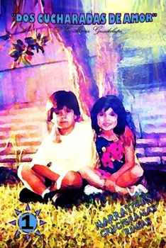 Paperback DOS Cucharadas de Amor [Spanish] Book