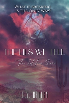 The Lies We Tell (The Intuitives)