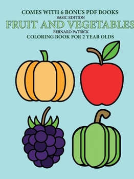 Paperback Coloring Book for 2 Year Olds (Fruit and Vegetables) Book