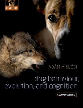 Paperback Dog Behaviour, Evolution, and Cognition Book
