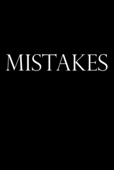 Paperback Notebook: Lined Notebook Journal - MISTAKES - 120 Pages - Large (6 x 9 inches): Paperback Book