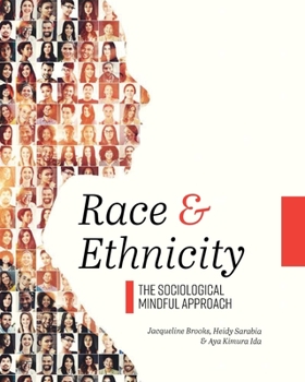 Paperback Race and Ethnicity: The Sociological Mindful Approach Book