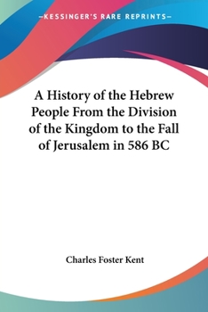 Paperback A History of the Hebrew People From the Division of the Kingdom to the Fall of Jerusalem in 586 BC Book