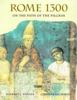 Hardcover Rome 1300: On the Path of the Pilgrim Book