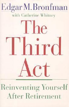 Hardcover The Third ACT: Reinventing Yourself After Retirement Book