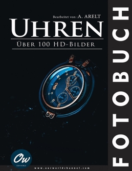 Uhren: Fotobuch (German Edition)