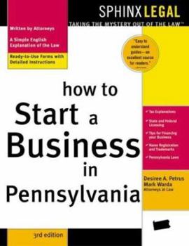 How to Start a Business in Pennsylvania: With Forms (How to Start a Business in Pennsylvania)