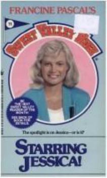 Starring Jessica! - Book #71 of the Sweet Valley High