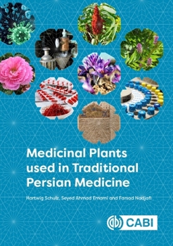 Hardcover Medicinal Plants Used in Traditional Persian Medicine Book