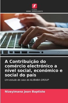 Paperback A Contribuição do comércio electrónico a nível social, económico e social do país [Portuguese] Book